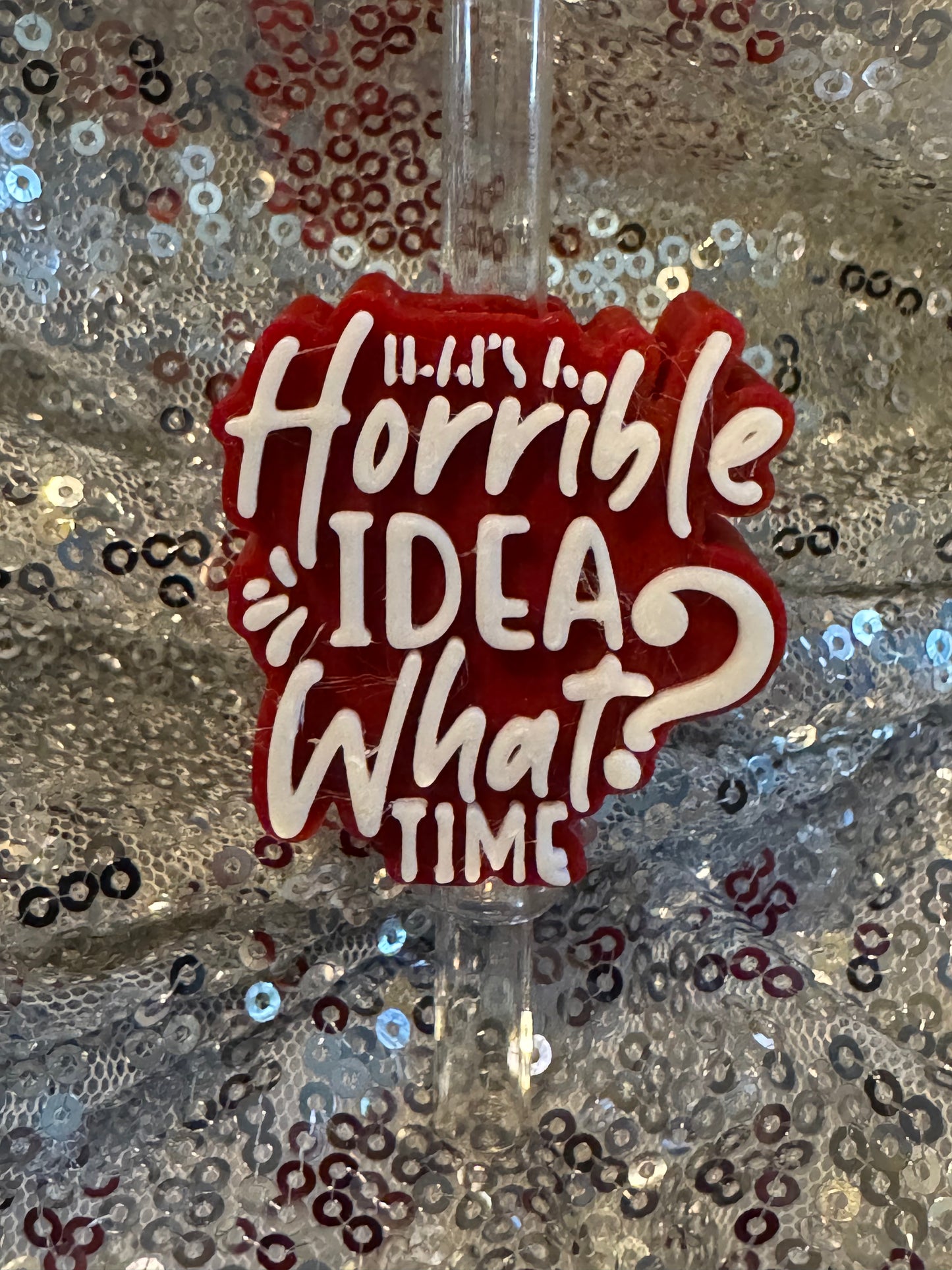 Horrible Idea What Time