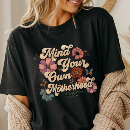 Mind Your Own Motherhood 2