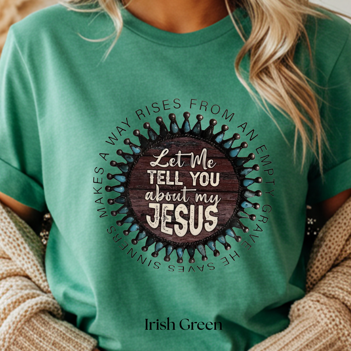 Let me tell you about my Jesus