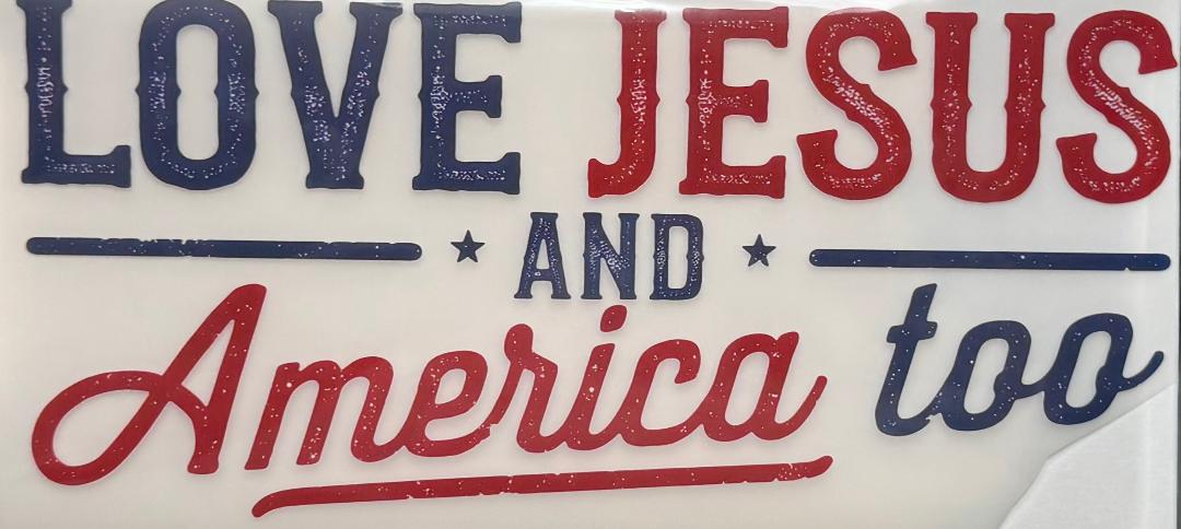 Love Jesus and America Too