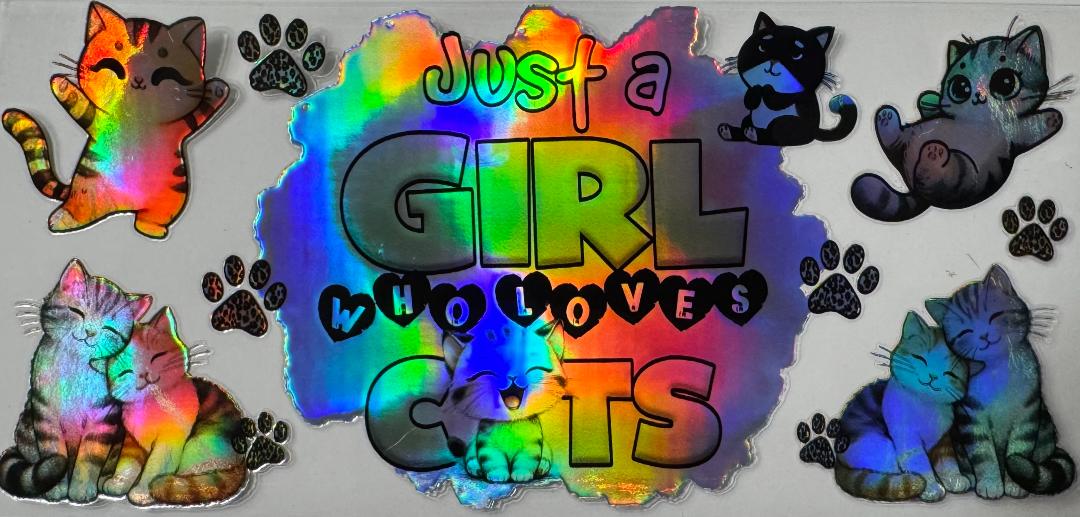 Just a girl who loves cats Holographic