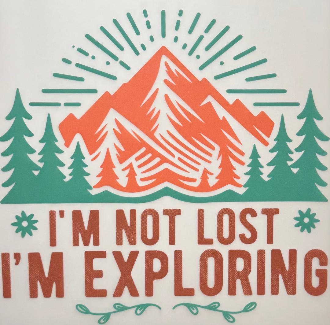 I'm not lost I'm exploring