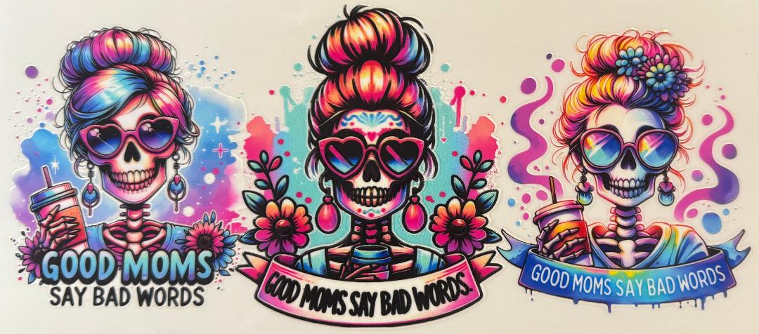 Good Moms Say Bad Words