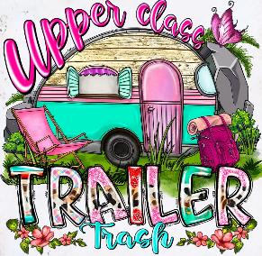 Upper class trailer trash