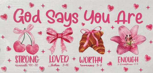 God says you are