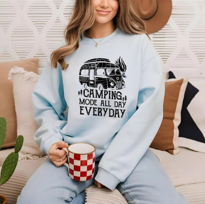 Camping mode all day everyday