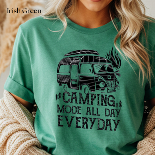 Camping mode all day everyday