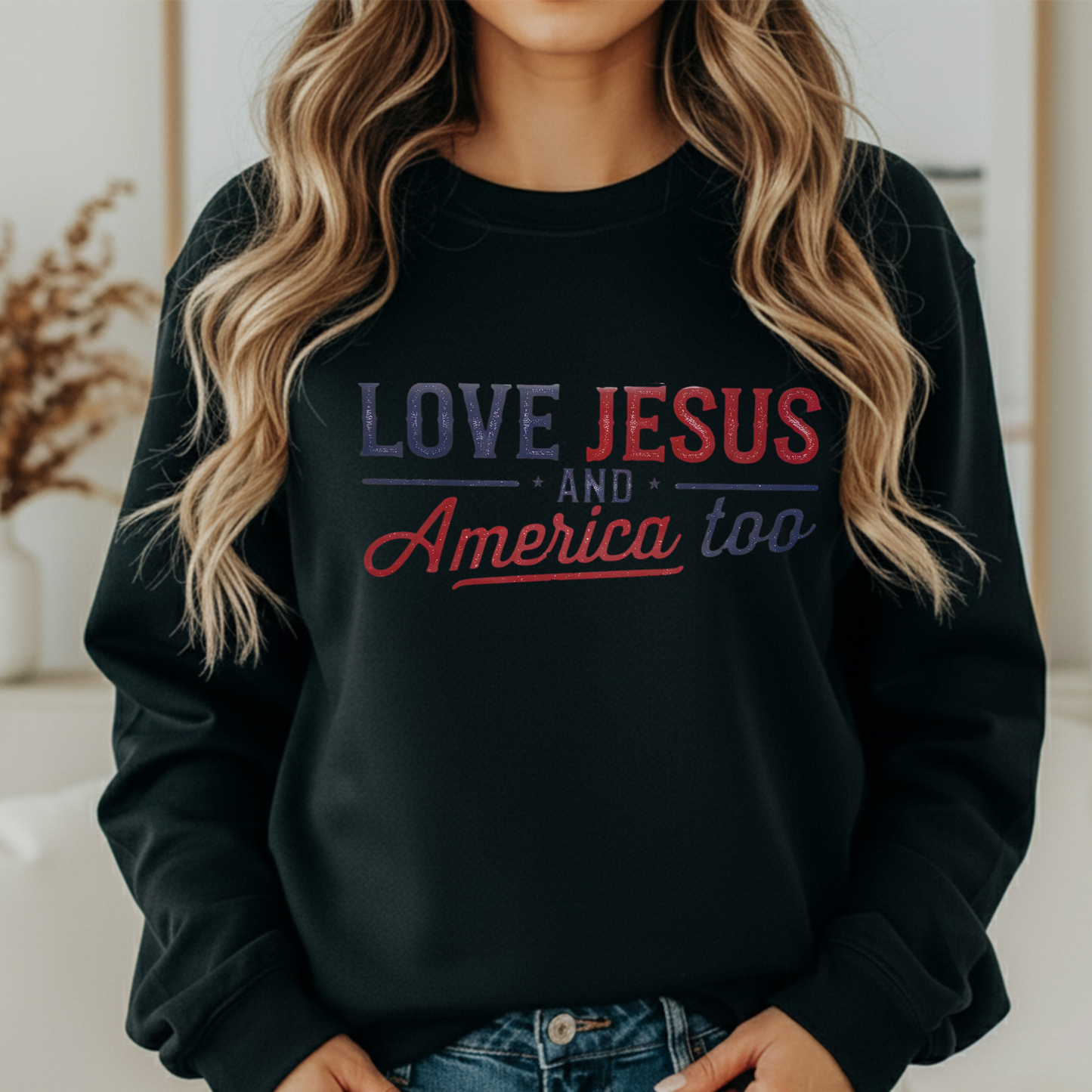 Love Jesus and America Too