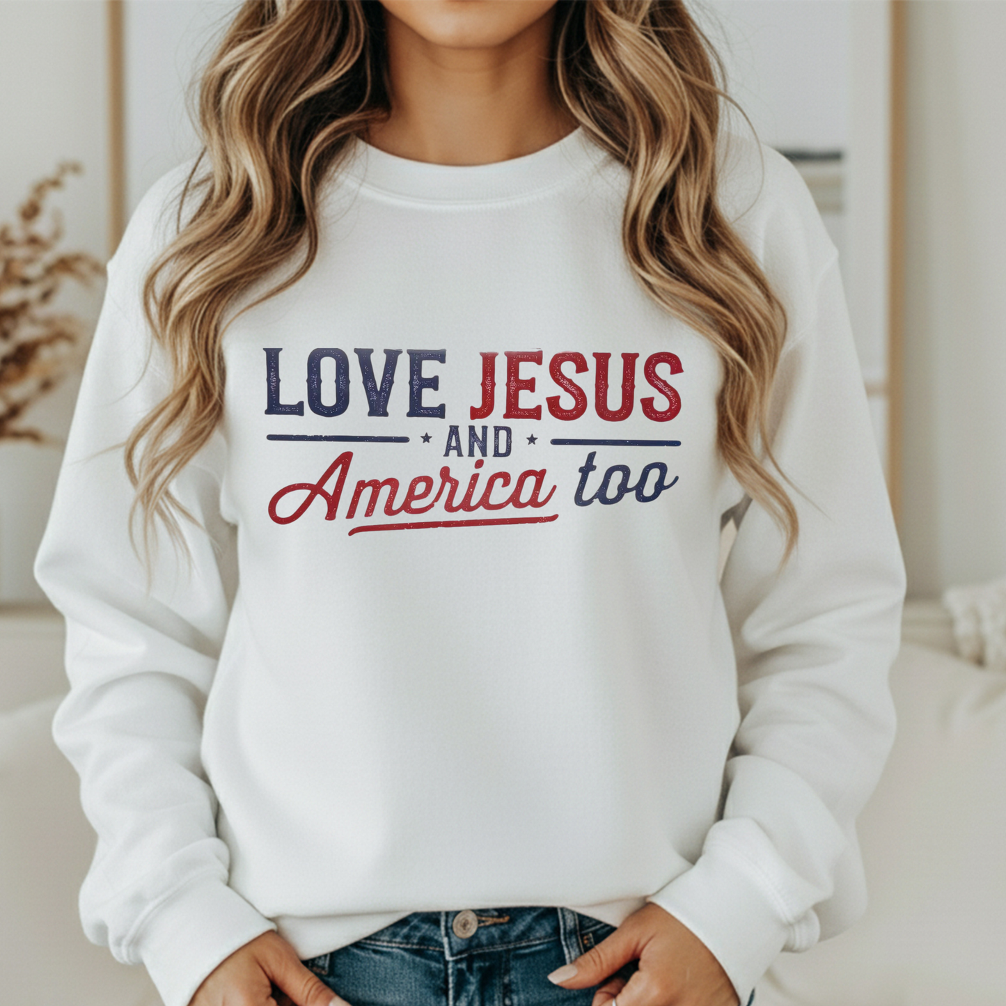 Love Jesus and America Too