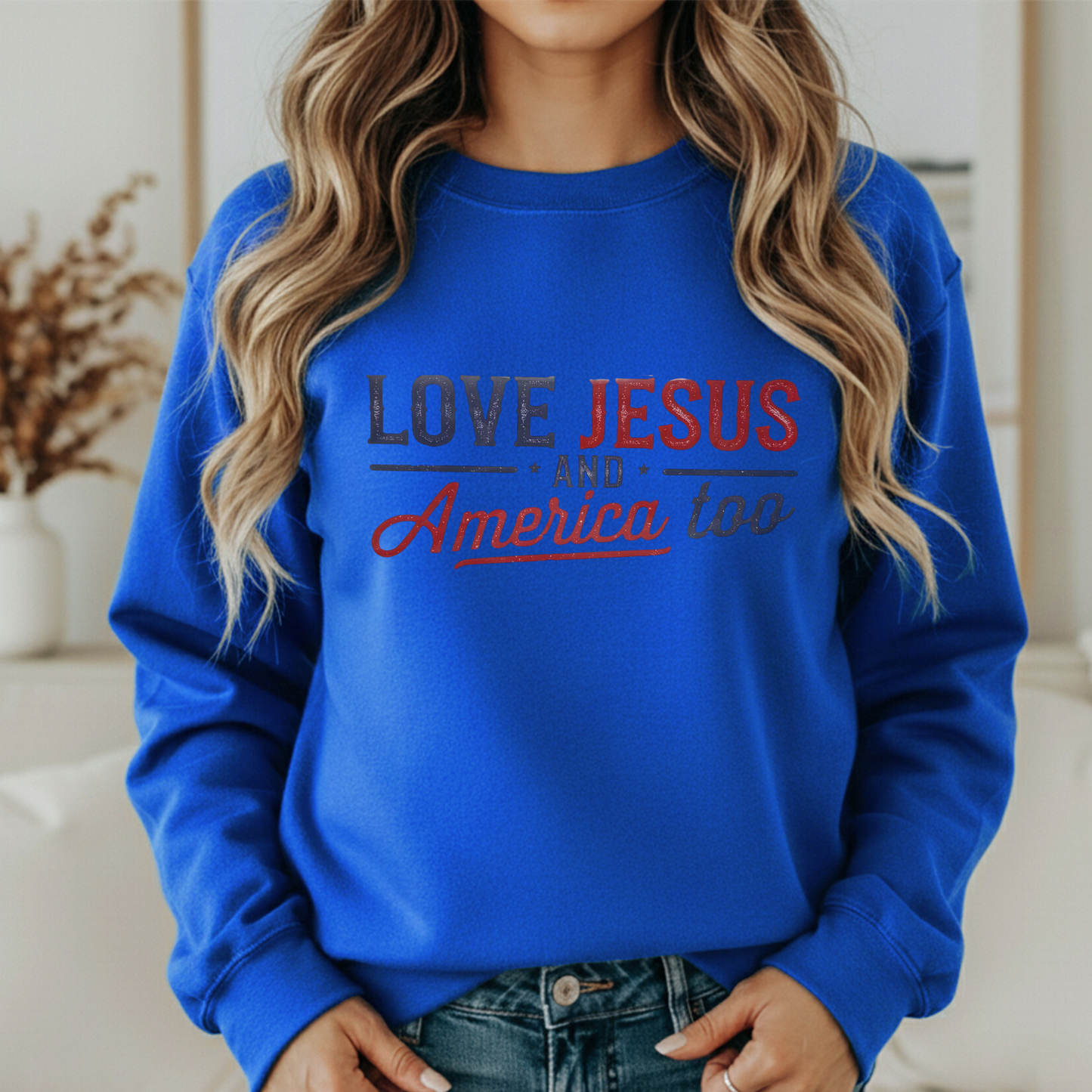 Love Jesus and America Too