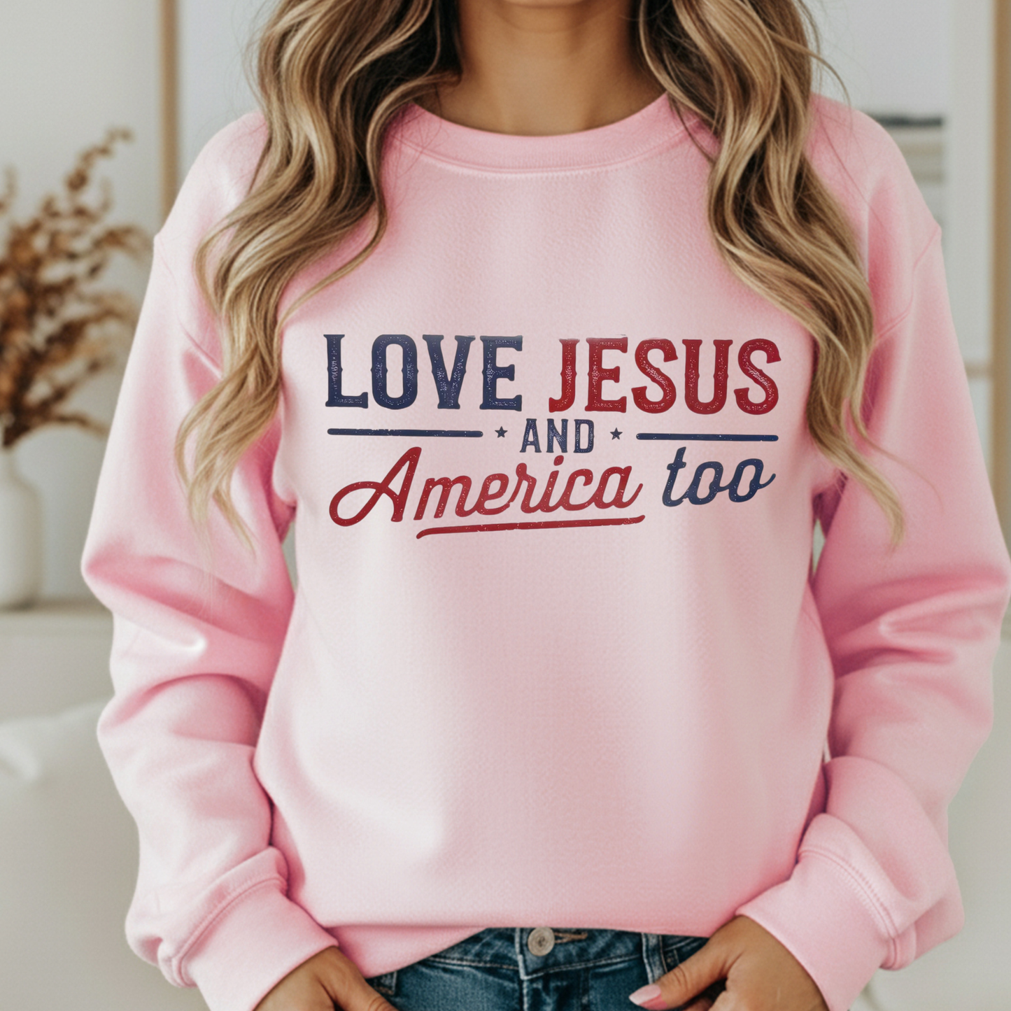 Love Jesus and America Too