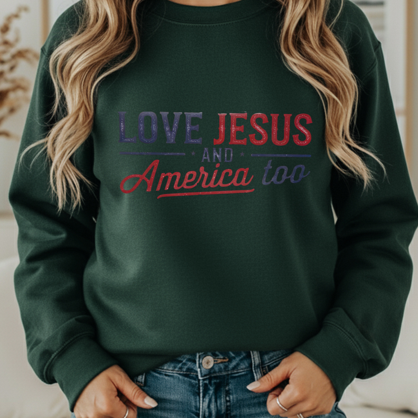 Love Jesus and America Too
