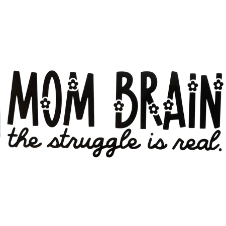 Mom Brain