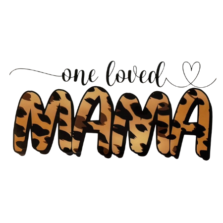 One Loved Mama