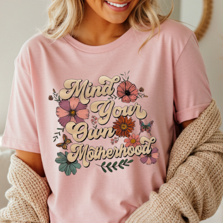 Mind Your Own Motherhood 2
