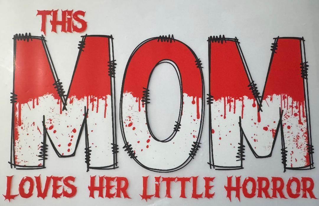 Mom loves her little horror