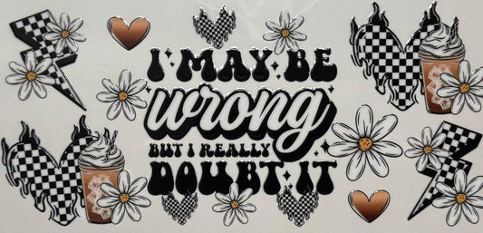 I doubt it